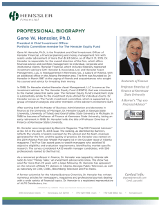 PROFESSIONAL BIOGRAPHY Gene W. Henssler, Ph.D. President &amp; Chief Investment Officer