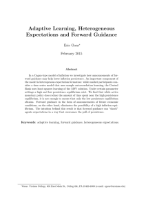 Adaptive Learning, Heterogeneous Expectations and Forward Guidance Eric Gaus February 2015