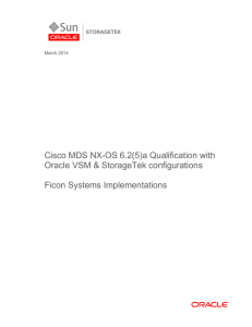 Cisco MDS NX-OS 6.2(5)a Qualification with Oracle VSM &amp; StorageTek configurations