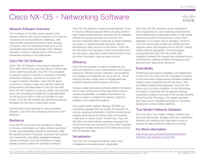 Cisco NX-OS - Networking Software Network Software Overview At-A-Glance