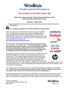 Thought Leadership Discussion on  The Evolution of the Data Center LAN Summary