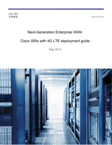 Next-Generation Enterprise WAN: Cisco ISRs with 4G LTE deployment guide  May 2014