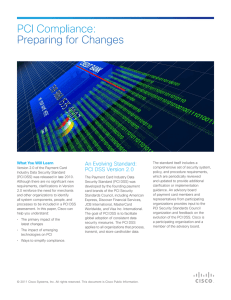 PCI Compliance: Preparing for Changes An Evolving Standard: PCI DSS Version 2.0