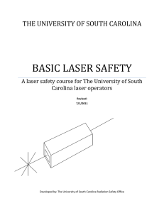 BASIC LASER SAFETY THE UNIVERSITY OF SOUTH CAROLINA Carolina laser operators