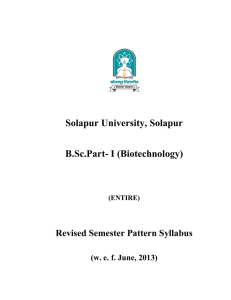 Solapur University, Solapur B.Sc.Part- I (Biotechnology) Revised Semester Pattern Syllabus