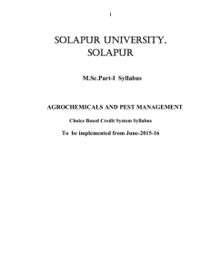 SOLAPUR UNIVERSITY, SOLAPUR M.Sc.Part-I  Syllabus AGROCHEMICALS AND PEST MANAGEMENT