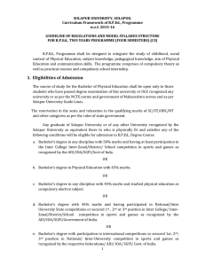 SOLAPUR UNIVERSITY, SOLAPUR.  Curriculum Framework of B.P.Ed., Programme  w.e.f. 2015­16   