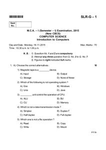 SLR-G – 1 *SLRG1* M.C.A. – I (Semester – I) Examination, 2015