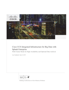 Cisco UCS Integrated Infrastructure for Big Data with Splunk Enterprise