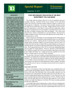 Special Report TD Economics September 12, 2011 POST-SECONDARY EDUCATION IS THE BEST