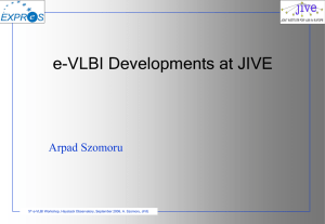 e-VLBI Developments at JIVE Arpad Szomoru 5