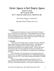 Outer Space is Not Empty Space Teacher’s Guide RET Program 2004