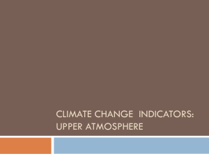 CLIMATE CHANGE  INDICATORS: UPPER ATMOSPHERE