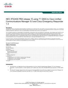 NEC IPX2400 PBX release 15 using T1 QSIG to Cisco... Communications Manager 5.0 and Cisco Emergency Responder