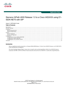 Siemens HiPath 4000 Release 1.0 to a Cisco IAD243X using... ISDN NET5 with SIP Application Note