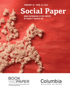 Social Paper FEBRUARY 10 – APRIL 15, 2014 OF SOCIALLY ENGAGED ART