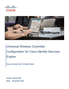 Universal Wireless Controller Configuration for Cisco Identity Services  Engine
