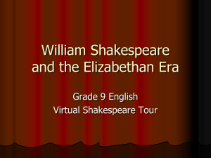 William Shakespeare and the Elizabethan Era Grade 9 English Virtual Shakespeare Tour
