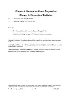 Chapter 4: Moments – Linear Regression Chapter 4: Elements of Statistics