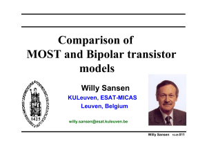 Comparison of MOST and Bipolar transistor models Willy Sansen