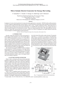 Micro Seismic Electret Generator for Energy Harvesting T. Tsutsumino *, Y. Suzuki