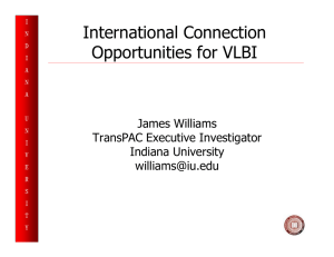 International Connection Opportunities for VLBI James Williams TransPAC Executive Investigator