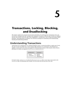 Transactions, Locking, Blocking, and Deadlocking