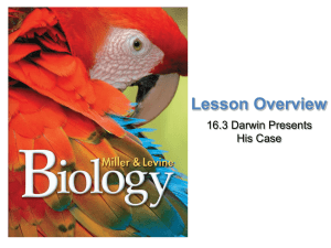 Lesson Overview Darwin Presents His Case 16.3 Darwin Presents His Case