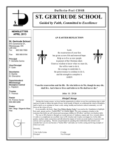 ST. GERTRUDE SCHOOL Guided by Faith, Committed to Excellence Dufferin -Peel CDSB NEWSLETTER