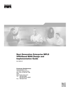 Next Generation Enterprise MPLS VPN-Based MAN Design and Implementation Guide