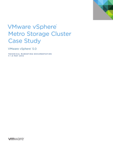 VMware vSphere  Metro Storage Cluster Case Study
