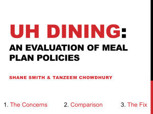 UH DINING : AN EVALUATION OF MEAL PLAN POLICIES