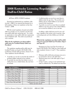 2008 Kentucky Licensing Regulations: Staff-to-Child Ratios