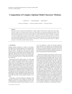 Composition of Complex Optimal Multi-Character Motions C. Karen Liu Aaron Hertzmann Zoran Popovi´c