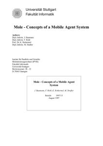 Mole - Concepts of a Mobile Agent System Universität Stuttgart Fakultät Informatik