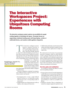 The Interactive Workspaces Project: Experiences with Ubiquitous Computing