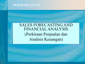 SALES FORECASTING AND FINANCIAL ANALYSIS (Perkiraan Penjualan dan Analisis Keuangan)