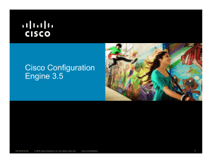 Cisco Configuration Engine 3.5 1 © 2010 Cisco Systems, Inc. All rights reserved.