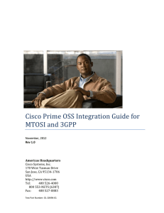 Cisco Prime OSS Integration Guide for MTOSI and 3GPP Rev 1.0 Americas Headquarters