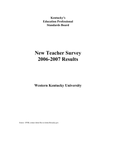 New Teacher Survey 2006-2007 Results Western Kentucky University Kentucky's