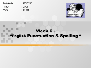Week 6 Punctuation &amp; Spelling : “English