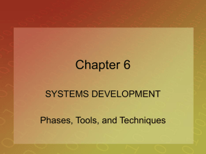 Chapter 6 SYSTEMS DEVELOPMENT Phases, Tools, and Techniques