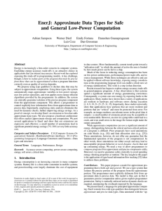 EnerJ: Approximate Data Types for Safe and General Low-Power Computation Adrian Sampson