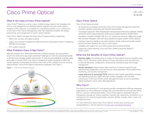 Cisco Prime Optical What Is the Value of Cisco Prime Optical? At-A-Glance