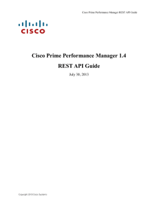 Cisco Prime Performance Manager 1.4 REST API Guide July 30, 2013
