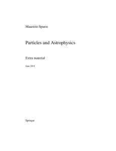 Particles and Astrophysics Maurizio Spurio Extra material Springer