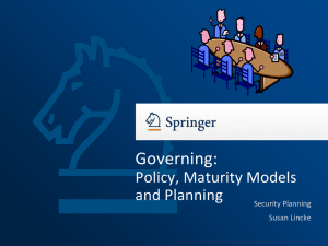 Governing: Policy, Maturity Models and Planning Security Planning