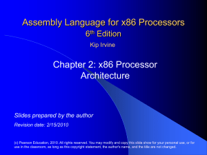 Assembly Language for x86 Processors Chapter 2: x86 Processor Architecture 6