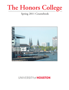 The Honors College Spring 2011 Coursebook 1 www.uh.edu/honors