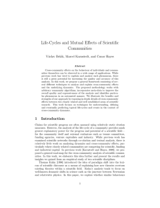 Life-Cycles and Mutual Effects of Scientific Communities V´ aclav Bel´